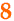 8