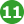 11